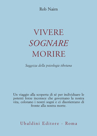 Vivere Sognare Morire  di Nairn Rob - Libro