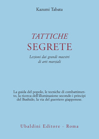 Tattiche Segrete Lezioni Di Arti Marziali  di Tabata Kazumi - libri