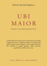 Ubi Maior Il Tempo E La Cura Delle Lacerazio di Speziale Bagliacca Roberto - libri Ubi Maior Il Tempo E La Cura Delle Lacerazio di Speziale Bagliacca Roberto - libri