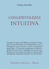 Consapevolezza Intuitiva di Sumedho Achaan - libri Consapevolezza Intuitiva di Sumedho Achaan - libri