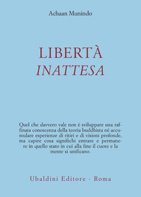 Liberta` Inattesa  di Munindo Achaan - libri