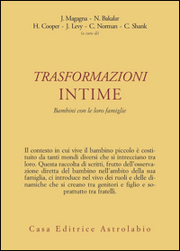 Trasformazioni Intime. Bambini Con Le Loro Fa  di Aa.vv. - Libro