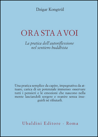 Ora Sta A Voi. La Pratica Dell`autoriflession  di Kongtrul Dzigar - libri