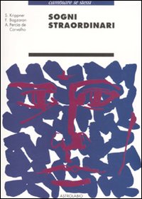 Sogni Straordinari  di Krippner Stanley; Bogzaran Far - Libro