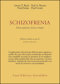 Schizofrenia Teoria Cognitiva Ricerca E Terapia  di Montano A. (cur.) - Libro