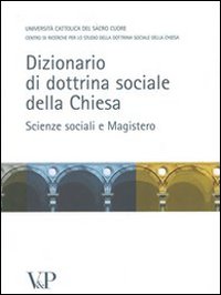 Dizionario Di Dottrina Sociale Della Chiesa.  di Universita` Cattolica - libri