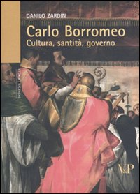 Carlo_Borromeo_Cultura_Santita`_Governo_-Zardin_Danilo__