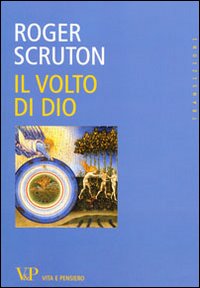 Volto_Di_Dio_-Scruton_Roger