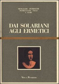 Dai Solariani Agli Ermetici Studi Sulla Letteratura Italiana Degli Anni Venti E Trenta  di Mattesini Francesco - Libro