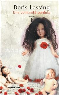 Comunita` Perduta (la) di Lessing Doris - libri Comunita` Perduta (la) di Lessing Doris - libri