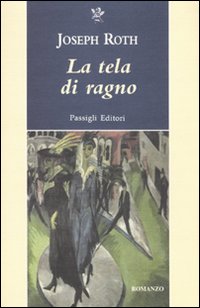 Tela Di Ragno  di Roth Joseph - Libro