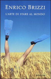 Arte_Di_Stare_Al_Mondo_-Brizzi_Enrico