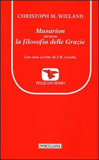 Musarion_Ovvero_La_Filosofia_Delle_Grazie_-Wieland_Christoph_M.