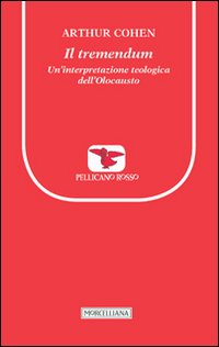 Tremendum_Un`interpretazione_Teologica_Dell`olocausto_-Cohen_Arthur