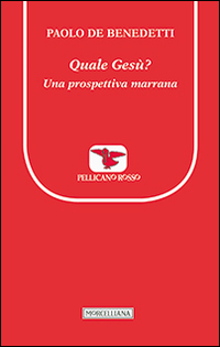 Quale_Gesu`_Una_Prospettiva_Marrana_-De_Benedetti_Paolo