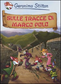 Sulle_Tracce_Di_Marco_Polo_-Stilton_Geronimo