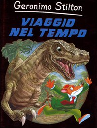 Viaggio_Nel_Tempo_-Stilton_Geronimo