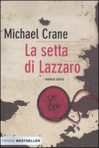Setta Di Lazzaro (la)  di Crane Michael - Libro Setta Di Lazzaro (la)  di Crane Michael - Libro