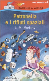 Petronella_E_I_Rifiuti_Spaziali_-Moriarty_Liane