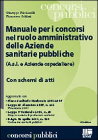 Manuale Per I Concorsi Nel Ruolo Amm Delle As  di Ricciarelli Soldati - libri