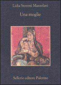 Moglie di Storoni Mazzolani Lidia - libri Moglie di Storoni Mazzolani Lidia - libri