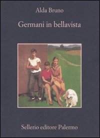 Germani In Bellavista  di Bruno Alda - libri