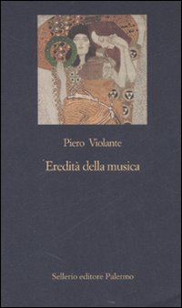 Eredita` Della Musica David J. Bach di Violante Piero - Libro Eredita` Della Musica David J. Bach di Violante Piero - Libro