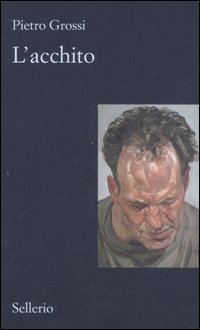 Acchito di Grossi Pietro - libri Acchito di Grossi Pietro - libri