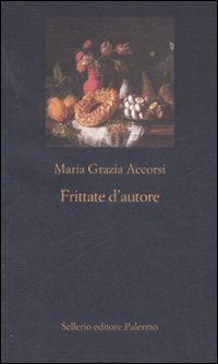 Frittate D`autore di Accorsi M. Grazia - libri Frittate D`autore di Accorsi M. Grazia - libri