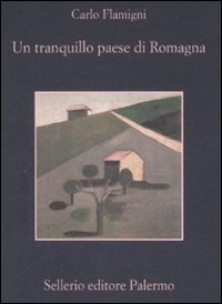 Tranquillo Paese Di Romagna (un) di Flamigni Carlo - libri Tranquillo Paese Di Romagna (un) di Flamigni Carlo - libri