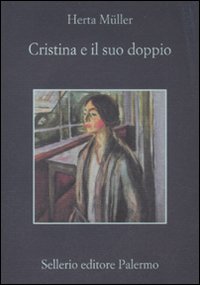 Cristina E Il Suo Doppio  di Muller Herta - Libro