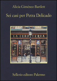 Sei_Casi_Per_Petra_Delicado_-Gimenez_Bartlett_Alicia