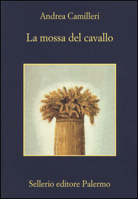 Mossa Del Cavallo (la)  di Camilleri Andrea - Libro