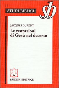 Tentazioni Di Gesu` Nel Deserto (le) di Dupont Jacques - libri Tentazioni Di Gesu` Nel Deserto (le) di Dupont Jacques - libri