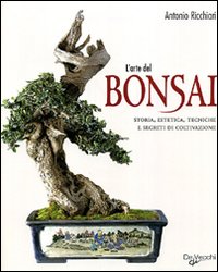 Arte_Del_Bonsai_Storia_Estetica_Tecniche_E_Segreti-Ricchiari_Antonio