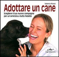 Adottare_Un_Cane_-Rossi_Valeria