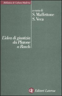 Idea Di Giustizia Da Platone A Rawls  di Maffettone S.-veca S. - Libro