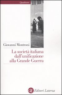 Societa` Italiana Dall`unificazione Alla Gran  di Montroni Giovanni - libri