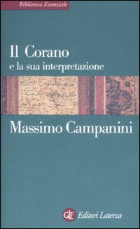 Corano E La Sua Interpretazione (il) di Campanini Massimo - libri Corano E La Sua Interpretazione (il) di Campanini Massimo - libri