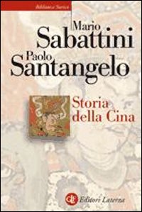 Storia Della Cina  di Sabattini Mario; Santangelo Pa - Libro