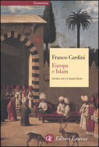 Europa_E_Islam_Storia_Di_Un_Malinteso_-Cardini_Franco