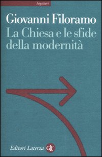 Chiesa E Le Sfide Della Modernita`(la)  di Filoramo Giovanni - libri