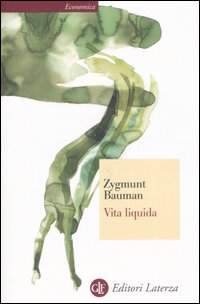 Vita Liquida di Bauman Zygmunt - libri Vita Liquida di Bauman Zygmunt - libri