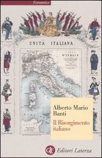 Risorgimento Italiano (il) di Banti Alberto M. - libri Risorgimento Italiano (il) di Banti Alberto M. - libri