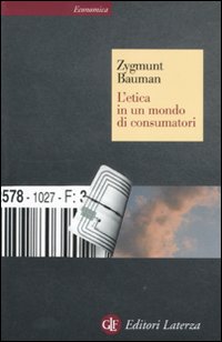 Etica_In_Un_Mondo_Di_Consumatori_-Bauman_Zygmunt