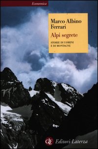 Alpi_Segrete_Storie_Di_Uomini_E_Di_Montagne_-Ferrari_Marco_A.