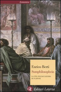 Sumphilosophein La Vita Nell`accademia Di Platone  di Berti Enrico - libri