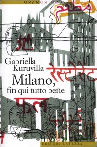 Milano_Fin_Qui_Tutto_Bene_-Kuruvilla_Gabriella