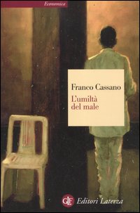 Umilta`_Del_Male_-Cassano_Franco