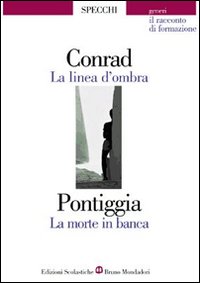 Linea D`ombra-la Morte In Banca (la)  di Conrad Joseph Pontiggia Giusep - libri